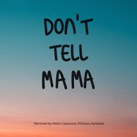 Pedro Cazanova presents Don't Tell Mama